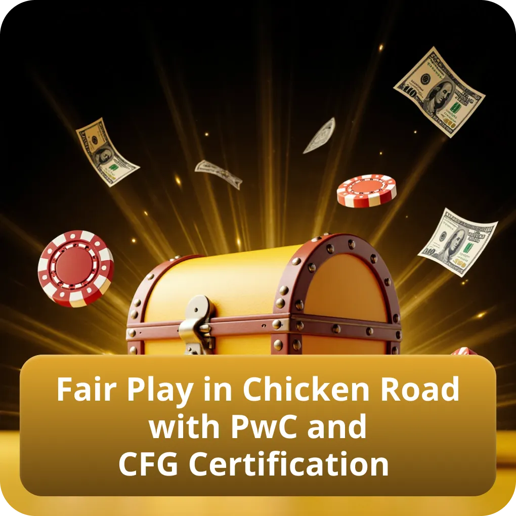 Fair Play in Chicken Road with PwC and CFG Certification